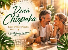 Dziś Twoje święto!