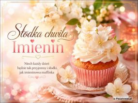 Słodka chwila Imieninowa