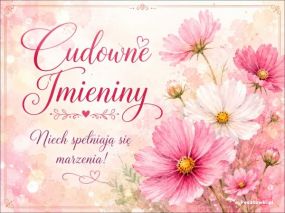 Cudowne Imieniny - Kwiaty Cosmosy