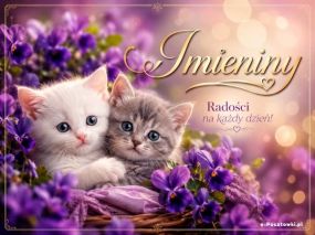 Imieniny - Radości na każdy dzień!