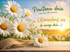 Powitanie dnia!