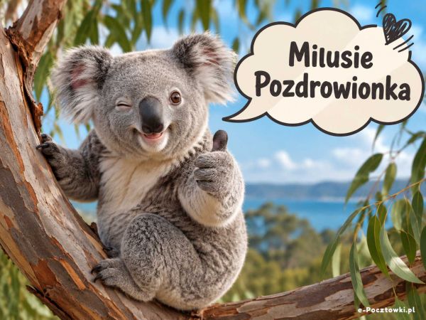 Milusie Pozdrowionka - Trzymaj się!