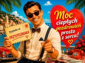 Pocztówka od przystojniaka