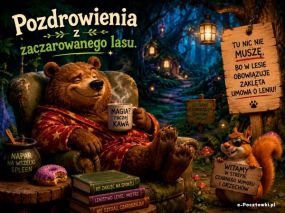 Pozdrowienia z zaczarowanego lasu
